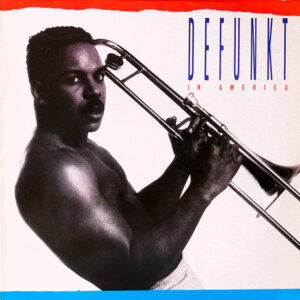 Defunkt – In America