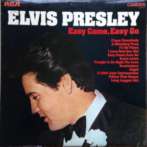 Elvis Presley – Easy Come, Easy Go