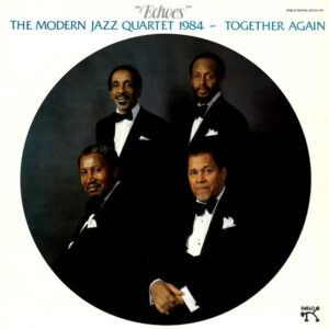 Modern Jazz Quartet, The – Echoes