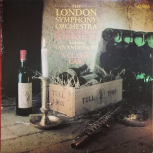 London Symphony Orchestra Featuring Ian Anderson – The London Symphony Orchestra Plays The Music Of Jethro Tull Featuring Ian Anderson (A Classic Case)