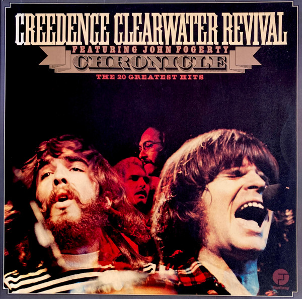 Creedence Clearwater Revival Featuring John Fogerty – Chronicle - The 20 Greatest Hits