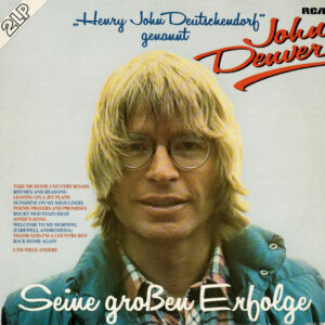 John Denver – Seine Großen Erfolge