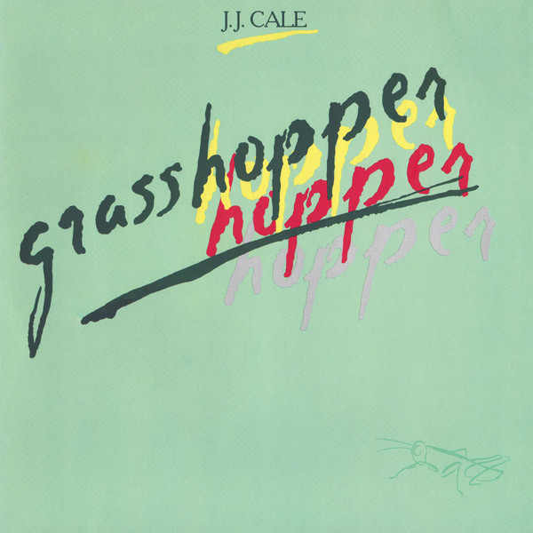 J.J. Cale – Grasshopper
