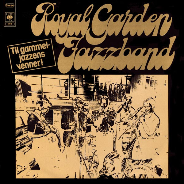 Royal Garden Jazzband – Til Gammeljazzens Venner!