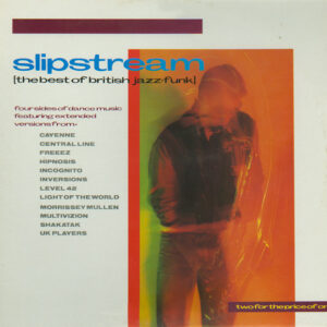 Various – Slipstream - The Best Of British Jazz-Funk