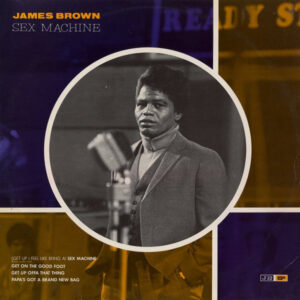 James Brown – Sex Machine