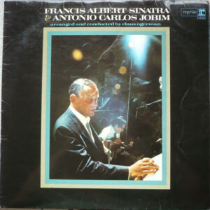 Frank Sinatra & Antonio Carlos Jobim – Francis Albert Sinatra & Antonio Carlos Jobim