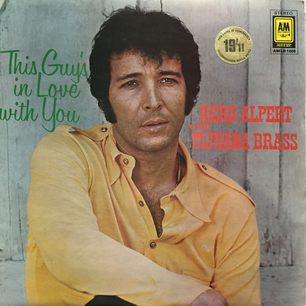 Herb Alpert & The Tijuana Brass – This Guy's In Love With You