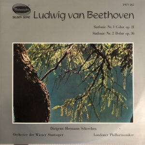 Ludwig van Beethoven, Orchester Der Wiener Staatsoper, Philharmonic Symphony Of London, Hermann Scherchen – Sinfonie Nr. 1 C-dur Op.21 / Sinfonie Nr. 2 D-dur Op. 36