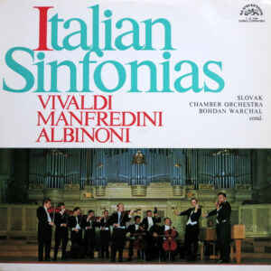 Antonio Vivaldi / Francesco Manfredini / Tomaso Albinoni, Slovak Chamber Orchestra, Bohdan Warchal – Italian Sinfonias