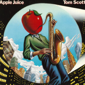 Tom Scott – Apple Juice
