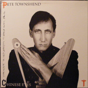 Pete Townshend – All The Best Cowboys Have Chinese Eyes