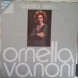 Ornella Vanoni – Questa Sera...
