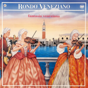 Rondò Veneziano – Fantasia Veneziana