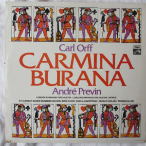 Carl Orff, André Previn, London Symphony Orchestra, London Symphony Chorus, St. Clement Danes Grammar School Boys' Choir, Sheila Armstrong, Gerald English, Thomas Allen – Carmina Burana