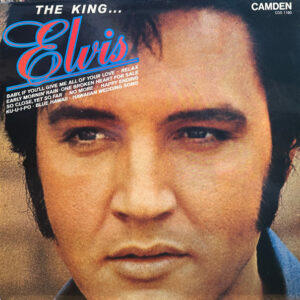 Elvis Presley – The King...Elvis