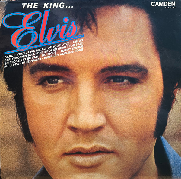 Elvis Presley – The King...Elvis