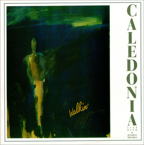 Caledonia Jazzband, Wendell Brunious – Walkin'