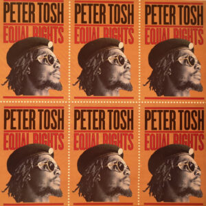 Peter Tosh – Equal Rights