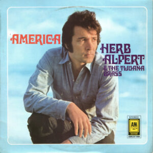 Herb Alpert & The Tijuana Brass – America