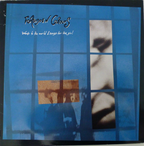 Forbidden Colours (2) – Words To The World & Songs For The Girl