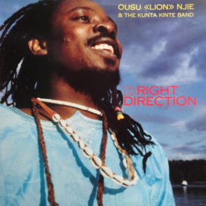 Ismaila Oussou Njie & Kunta Kinte Band, The – Right Direction