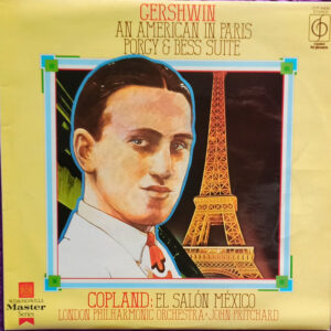 George Gershwin, Aaron Copland, London Philharmonic Orchestra, John Pritchard – An American In Paris / Porgy & Bess Suite / El Salón México