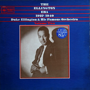 Duke Ellington And His Orchestra – The Ellington Era, 1927-1940: Volume Two