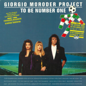 Giorgio Moroder Project – To Be Number One (Summer 1990)