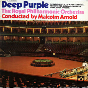 Deep Purple, Royal Philharmonic Orchestra, Malcolm Arnold – Concerto For Group And Orchestra