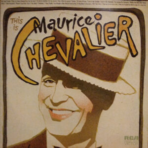 Maurice Chevalier – This Is Maurice Chevalier