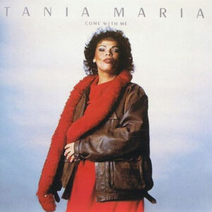 Tania Maria – Come With Me