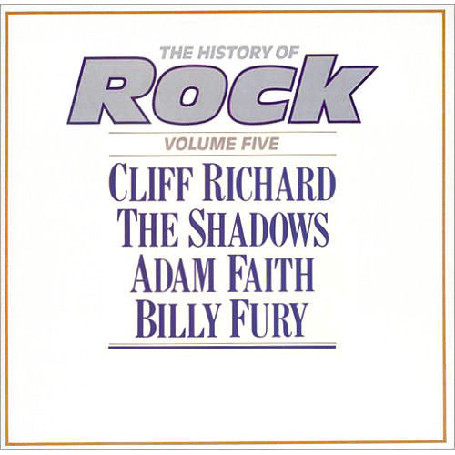 Cliff Richard / Shadows, The / Adam Faith / Billy Fury – The History Of Rock (Volume Five)