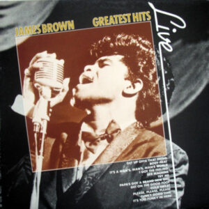 James Brown – Greatest Hits Live