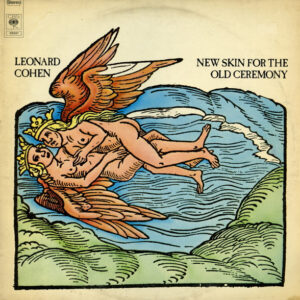 Leonard Cohen – New Skin For The Old Ceremony