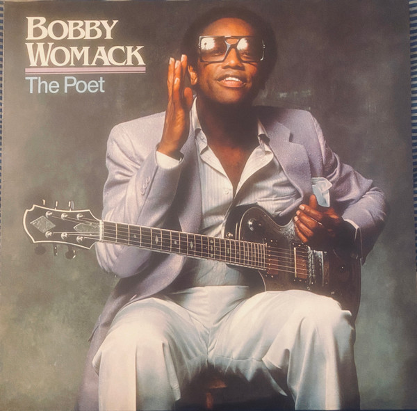 Bobby Womack – The Poet