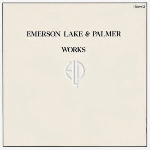 Emerson, Lake & Palmer – Works (Volume 2)