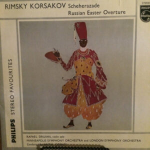 Nikolai Rimsky-Korsakov, Rafael Druian, Antal Dorati, Minneapolis Symphony Orchestra, London Symphony Orchestra – Scheherazade, Russian Easter Overture