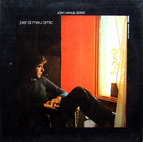 Joan Manuel Serrat – Per Al Meu Amic