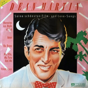 Dean Martin – Seine Schönsten Film- Und Love-Songs