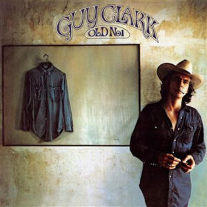 Guy Clark – Old No. 1