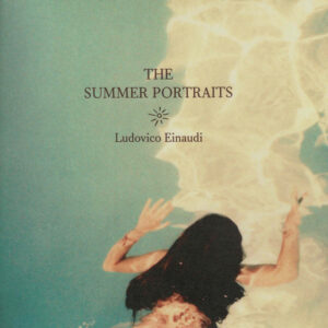 Ludovico Einaudi – The Summer Portraits