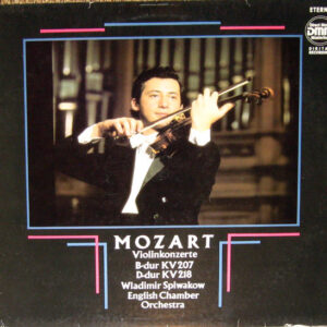 Wolfgang Amadeus Mozart - Vladimir Spivakov, English Chamber Orchestra – Violinkonzerte · B-dur Kv207 · D-dur Kv218