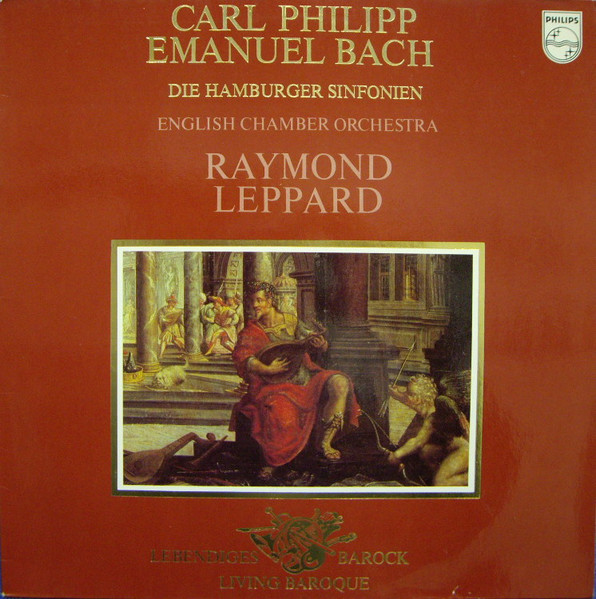 Carl Philipp Emanuel Bach, English Chamber Orchestra, Raymond Leppard – Die Hamburger Sinfonien