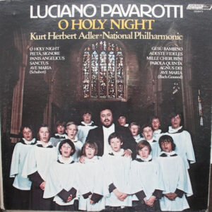 Luciano Pavarotti, National Philharmonic Orchestra, Kurt Herbert Adler – O Holy Night