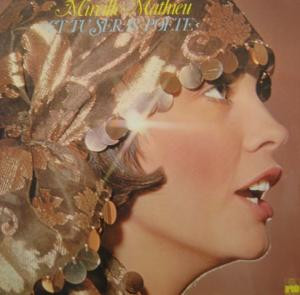 Mireille Mathieu – Et Tu Seras Poète