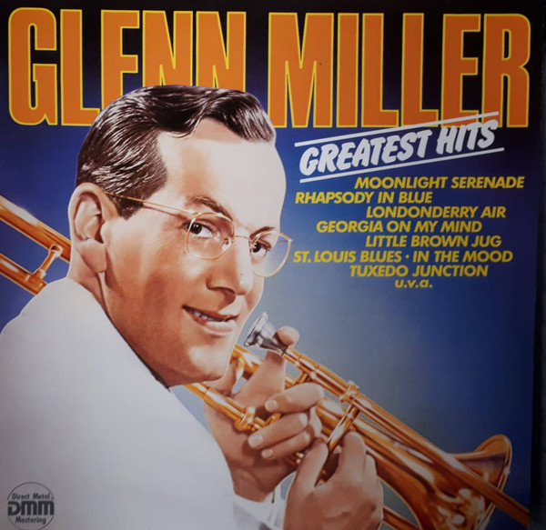 Glenn Miller – Greatest Hits