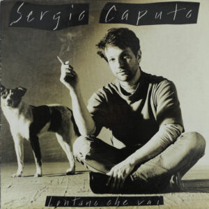 Sergio Caputo – Lontano Che Vai