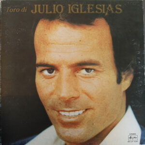 Julio Iglesias – L'Oro Di Julio Iglesias