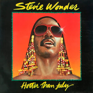 Stevie Wonder – Hotter Than July